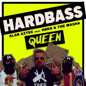 Alan Aztec feat. Hbkn & The Masha Hardbass Queen