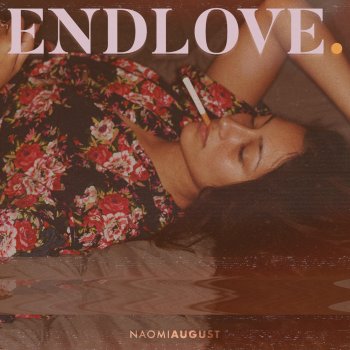 Naomi August End Love