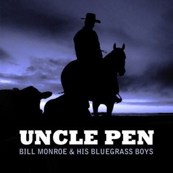 Bill Monroe & His Blue Grass Boys I Wonder If You Feel The Same Way I Do