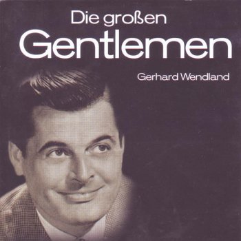 Gerhard Wendland Vagabundenlied