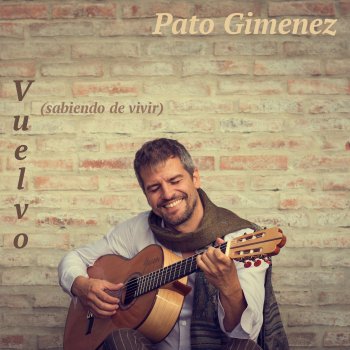 Patricio Gimenez Vuelvo Sabiendo de Vivir - Gipsy Version