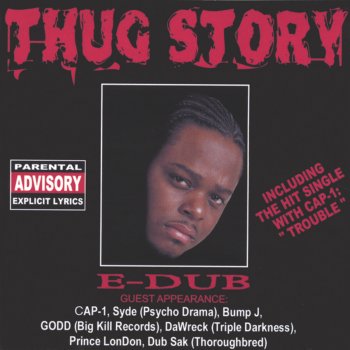 E-Dub Trouble