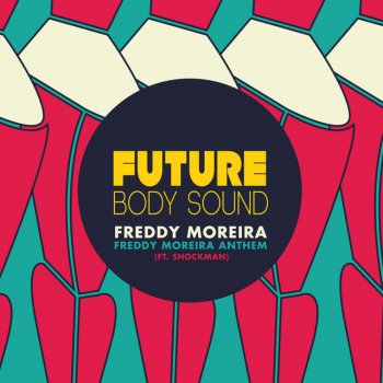 Freddy Moreira Freddy Moreira Anthem (ft. Shockman) [Remix]
