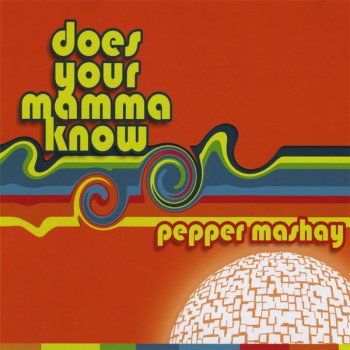 Pepper MaShay Does Your Mamma Know - Victor Da Silva Radio Edit