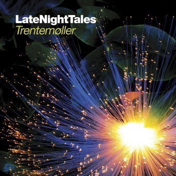 Trentemøller Late Night Tales: Trentemøller - Continuous Mix