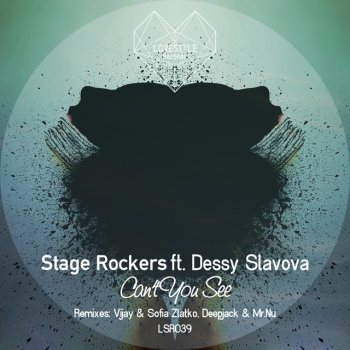 Stage Rockers feat. Dessy Slavova Can't You See - Deepjack & Mr.Nu Remix