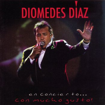 Diomedes Diaz feat. Franco Argüelles La Plata - Live Version