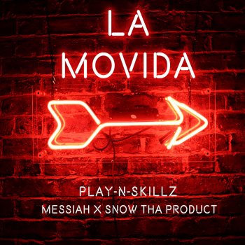 Play-N-Skillz feat. Messiah & Snow Tha Product La Movida