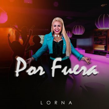 Lorna Por Fuera