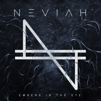 NEVIAH Embers in the Eye