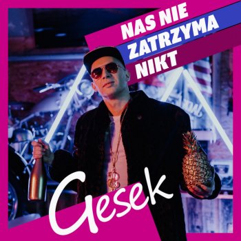 Gesek Nas Nie Zatrzyma Nikt (Extended Mix)