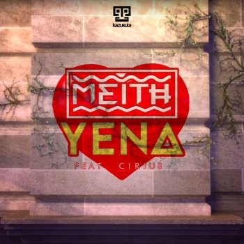 Meith feat. Cirius Yena