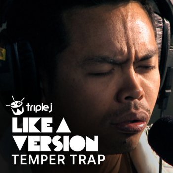 Temper Trap Don't Fight It - triple j Like A Version