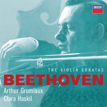 Ludwig van Beethoven, Arthur Grumiaux & Clara Haskil Sonata for Violin and Piano No.6 in A, Op.30 No.1: 2. Adagio