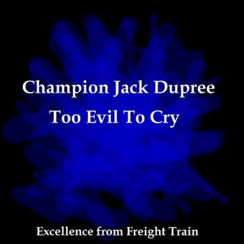 Champion Jack Dupree County Jail Special