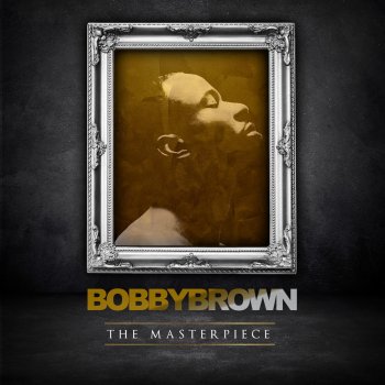 Bobby Brown The Man I Want to Be