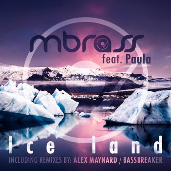 MBrass feat. Alex Maynard Ice Land (ft. Paula) - Alex Maynard Remix