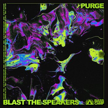 PURGE Blast The Speakers