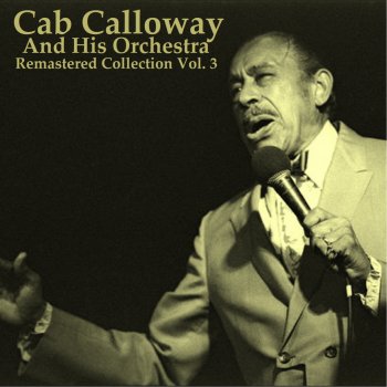 Cab Calloway and His Orchestra Jitter Bug (Remastered)