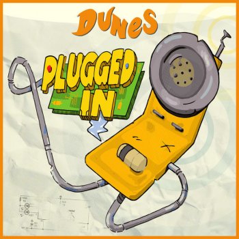 Dunes Plugged In