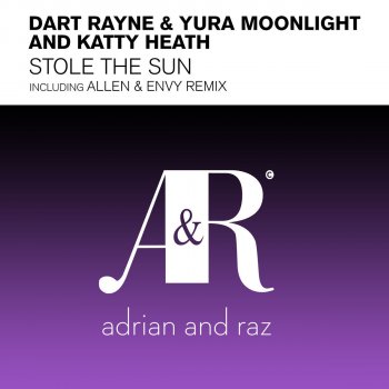 Dart Rayne & Yura Moonlight and Katty Heath Stole The Sun - Original Mix