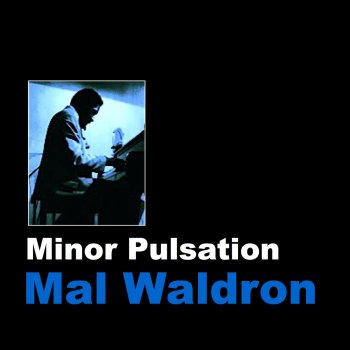 Mal Waldron Left Alone