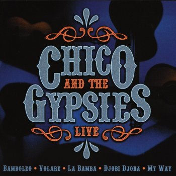 Chico & The Gypsies My Way