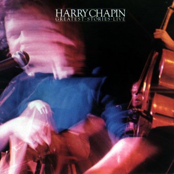 Harry Chapin Cat's In The Cradle [Live 1975 Version]