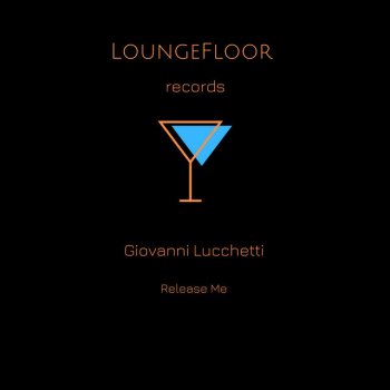 Giovanni Lucchetti Release Me