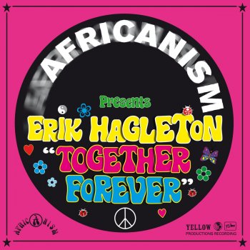 Africanism feat. Erik Hagleton Together Forever - Club Mix