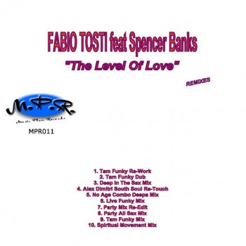 Fabio Tosti feat. Spencer Banks The Level of Love - No Age Combo Deepa Mix