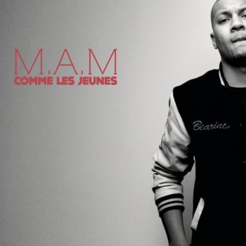 M.A.M feat. Karolyn Comme Les Jeunes (feat. Karolyn)
