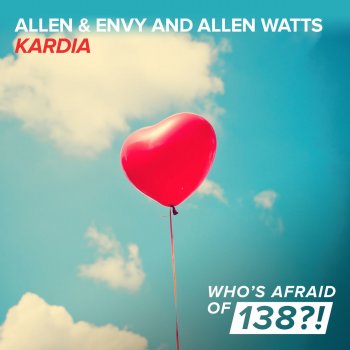 Allen & Envy feat. Allen Watts Kardia - Original Mix