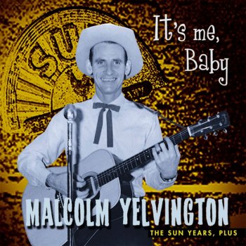 Malcolm Yelvington Rockin’ With My Baby