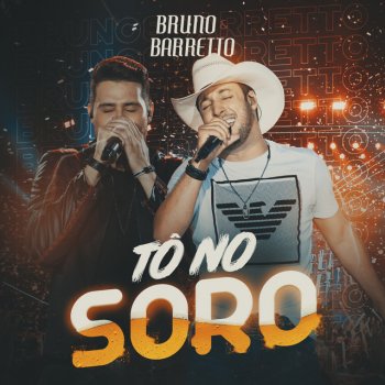 Bruno & Barretto Tô No Soro