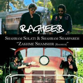 Shahram Solati & Shahram Shabpareh Zakhm E Shamshir (Ragheeb)