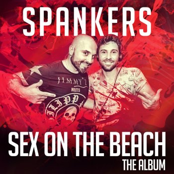Spankers feat. John Biancale Sex On the Beach 2016 (Paolo Ortelli & Luke Degree 2016 Edit)