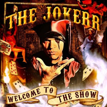 The Jokerr Welcome To the Show