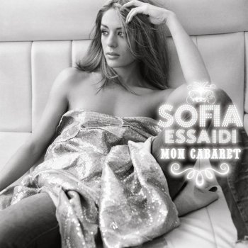 Sofia Essaïdi Mon Cabaret