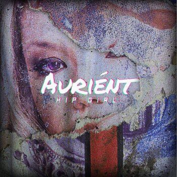 Auriént Hip Girl (Stereocool 'Gotcha' Remix)