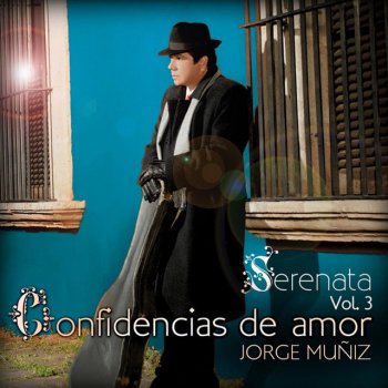 Jorge Muñiz Confidencias De Amor - Piel Canela