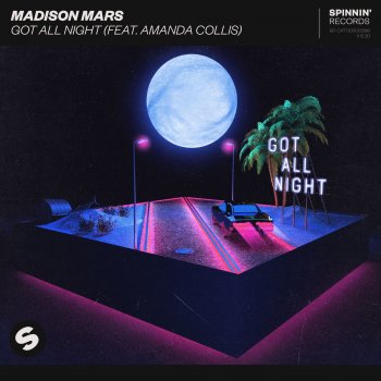 Madison Mars feat. Amanda Collis Got All Night (feat. Amanda Collis)