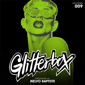 Glitterbox Radio Down (feat. Dames Brown) [Extended Mix] [Mixed]