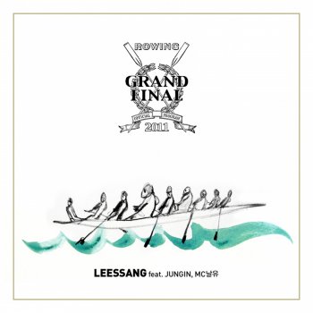 Leessang Grand Final (feat. Jung In & MC Nal Yoo)