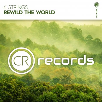 4 Strings Rewild The World - Extended Mix