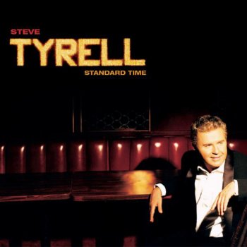 Steve Tyrell Baby, It's Cold Outside