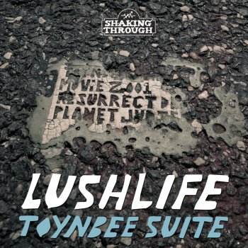 Lushlife Toynbee Suite