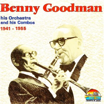 Benny Goodman Orchestra And the Angels Sing