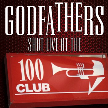 The Godfathers Just Because You're Not Paranoid Doesn't Mean To Say They're Not Going To Get You!