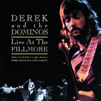 Derek & The Dominos Let It Rain - Live At Fillmore East, New York / 1970